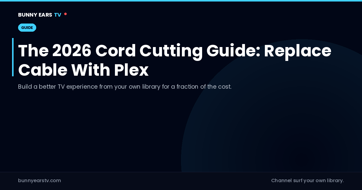 Cord cutting setup with Plex, Apple TV, and virtual TV channels replacing cable